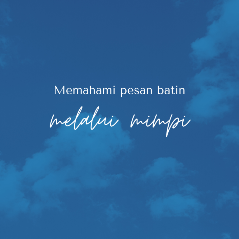 Memahami Pesan Batin Melalui Mimpi